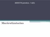 Mikrotik pamokos. 1 dalis. Maršrutizatorius I